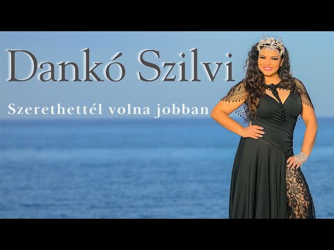 Dankó Szilvi - Szerethettél volna jobban (Official music video 2025)