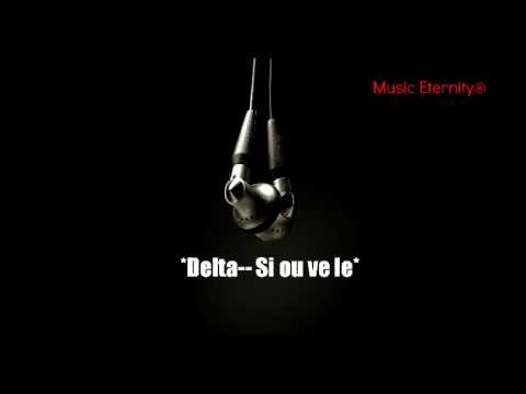 Delta "Si Ou Ve Le"