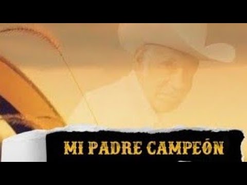 Los Viejones de Linares - Mi Padre Campeón