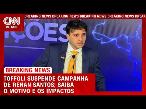Por que Toffoli suspendeu a campanha de Renan Santos? Entenda o caso | BASTIDORES CNN