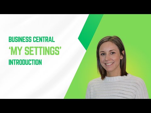 How to Use the My Settings Page in Microsoft Business Central