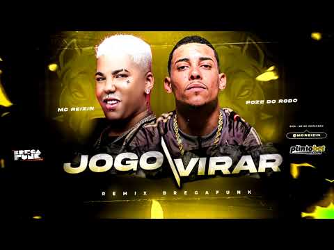 MC REIZIN E MC POZE DO RODO - EU FIZ O JOGO VIRAR - REMIX BREGA FUNK