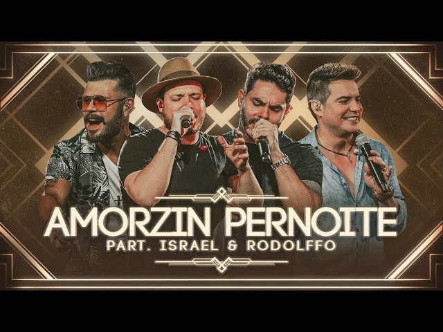 Download Amorzin Pernoite (part. Israel & Rodolffo) Marcos & Belutti