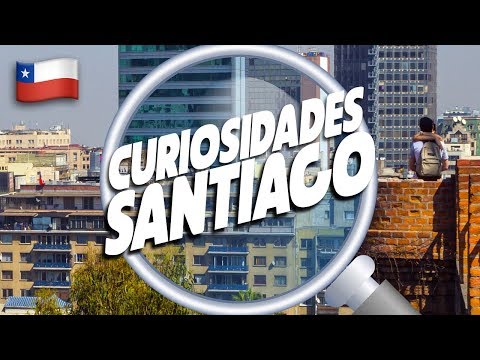 Los 20 datos curiosos de Santiago de Chile
