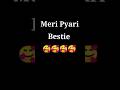 Dear Bestie ️ Best Friend Status Short Video