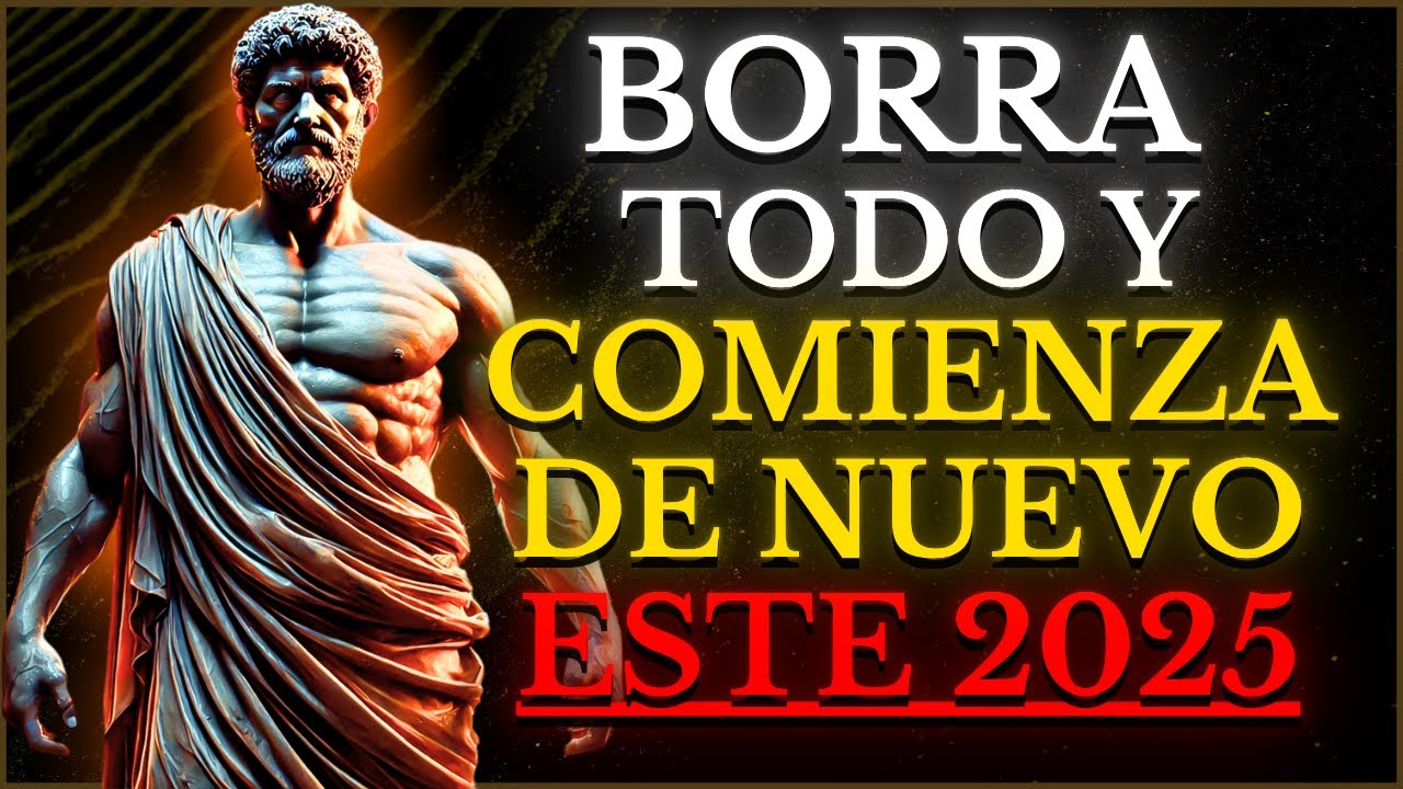 INICIA tu TRANSFORMACIÓN TOTAL desde CERO este 2025 y CAMBIA tu VIDA para SIEMPRE | ESTOICISMO