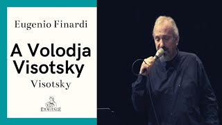 A Volodja Visotsky - Eugenio Finardi - VISOTSKY | Ermitage