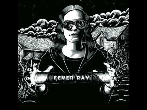 Fever Ray - Keep The Streets Empty For Me (Christ Malvin Unofficial Remix)
