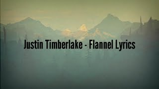 Justin Timberlake - Flannel (Lyrics)
