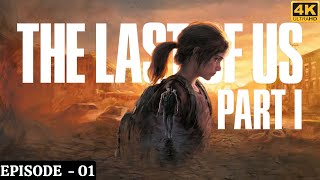 The Last of Us Part 1 A Beginners Guide Gameplay Walkthrough