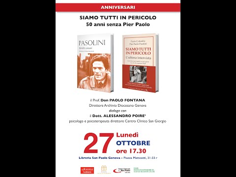 27 Ottobre 2025 - Siamo tutti in pericolo. 50 anni senza Pier Paolo Pasolini