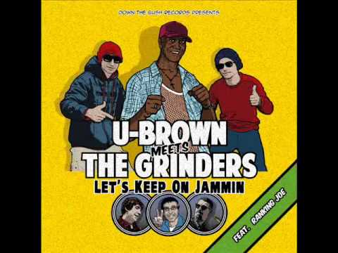 U-Brown Meets The Grinders - Promo Mix Album - Out May 6th 2013