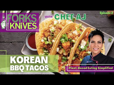 Korean BBQ Tacos | Forks Over Knives Meal Planner Recipes: Episode 2