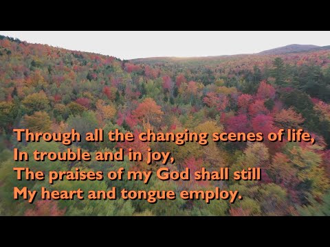 Through All the Changing Scenes of Life (Tune: Wiltshire - 4vv) [with lyrics for congregation]