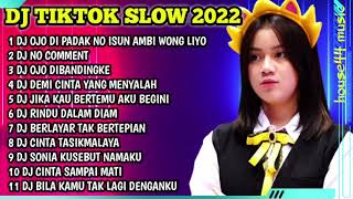 Download lagu DJ TIKTOK SLOW 2022 • DJ OJO DI PADAK NO ISUN AMBI WONG LIYO KESUCIAN ATI • DJ OJO DIBANDINGKE mp3