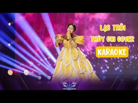 [Karaoke] Lạc Trôi - Tí Nâu (Thùy Chi Cover) | The Masked Singer Vietnam