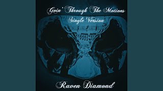 Goin Through the Motions