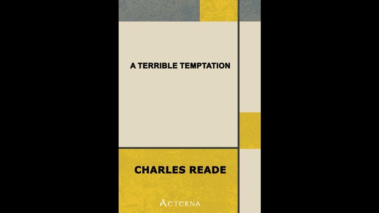 A Terrible Temptation: A Story of To-Day