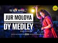 Jur Moloya Lyrics DY Medley Priyanka Bharali