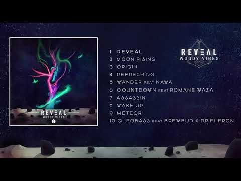 Woody Vibes - Reveal  [Full album]