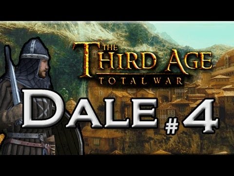 Let's Play: Third Age Total War: Dale Campaign - Ep.4