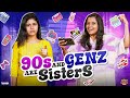 90 S And GenZ Are Sisters ‍ ️ Ft Thaafiya Ragavi CONTENTKANNIS Tamada Media