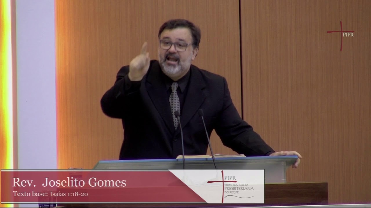 Rev. Joselito Gomes | Isaías 1:18-20 |16.02.2020