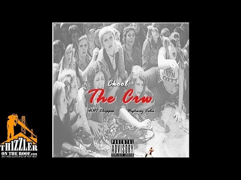 Ckool ft. Chippass, Highway Celis - The Crew [Thizzler.com]