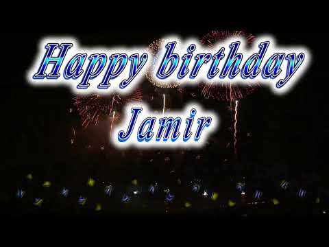 Happy birthday Jamir