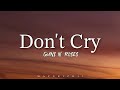 Guns N Roses Don T Cry Lyrics