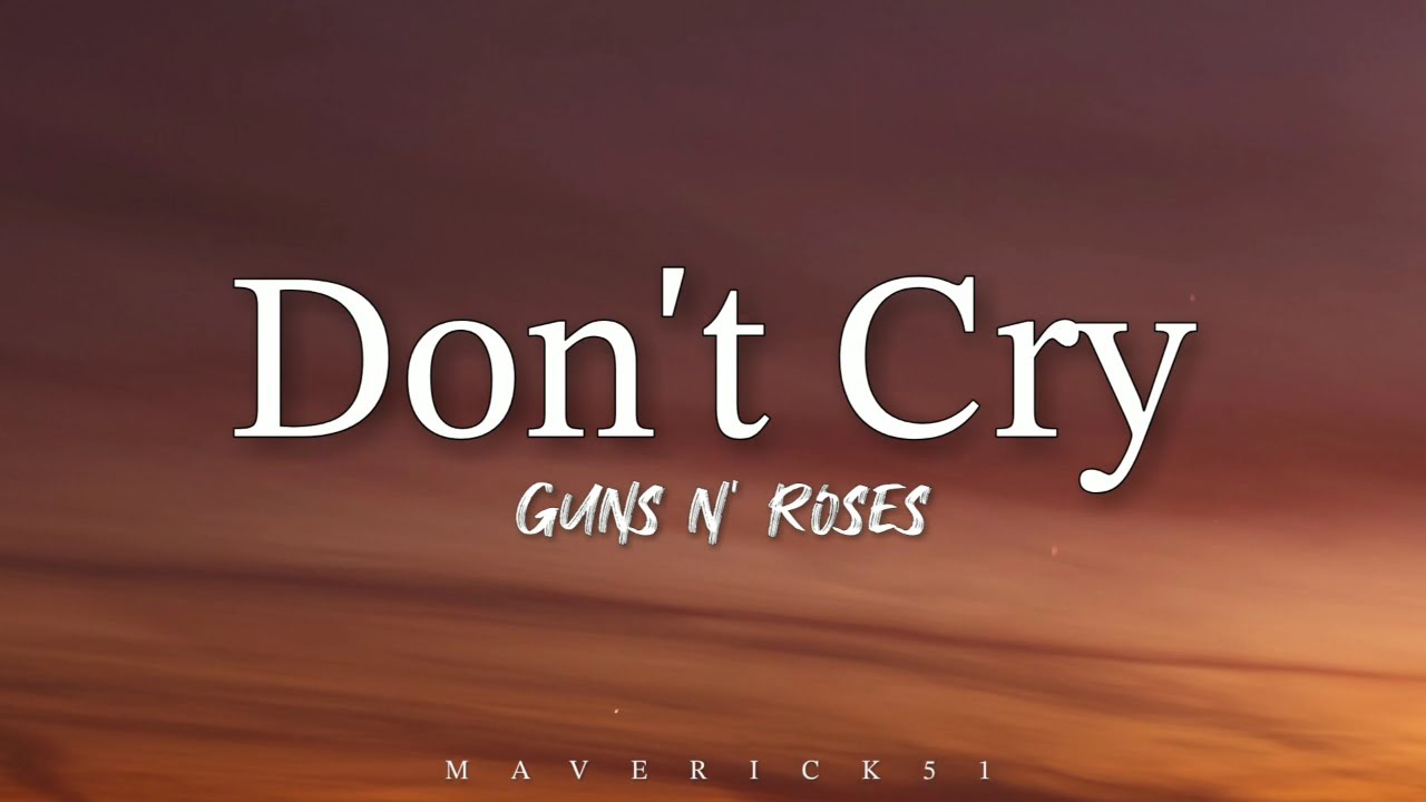 Guns N' Roses - Dont Cry Guitar pro tab