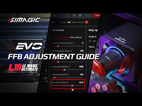 Alpha EVO FFB Adjustment Guide - Le Mans Ultimate | SIMAGIC