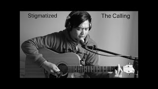 Stigmatized The Calling | Acoustic Cover