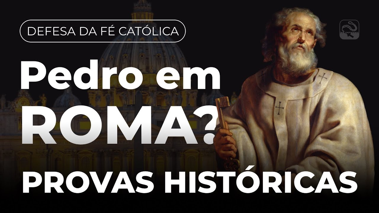 Pedro em ROMA? Veja as provas incontestáveis