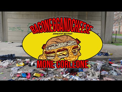 Mone Corleone- BaconEggAndCheese