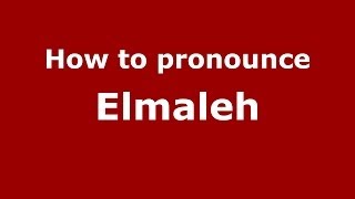 How to pronounce Elmaleh