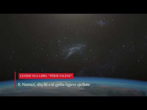 7. Namazi, pasqyrë e veprave dhe peshore e madhështisë së fesë në zemrën e besimtarit