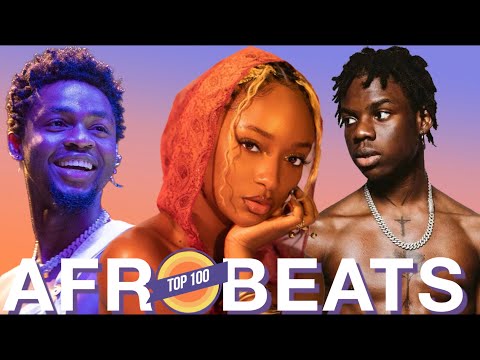 AFROBEATS TOP 100 |AFROBEATS 2024 VIDEO MIX |BEST OF AFROBEATS 24, 23, 22(REMA CALM DOWN REMIX MIX)