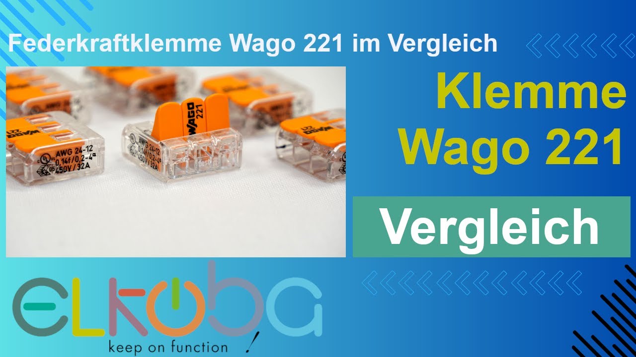Federkraftklemme Wago 221 und Lüsterklemme im kurzen Vergleich