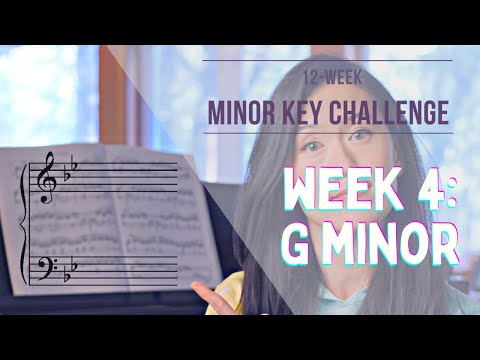 WEEK 4 - G MINOR - The 12-Week Minor Key Challenge