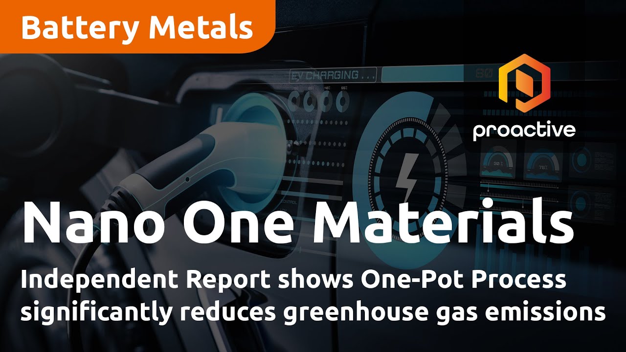 Independent Report shows Nano One’s One-Pot Process significantly reduces greenhouse gas emissions