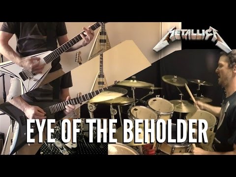 METALLICA - Eye Of The Beholder - Guitar & Drum Cover