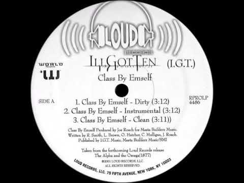 Ill Gotten Team -  Class By Emself