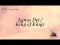 Agnus Dei / King of Kings (Lyric Video) - Hillsong Worship Agnus Dei / King of Kings (Lyric Video) - Hillsong Worship