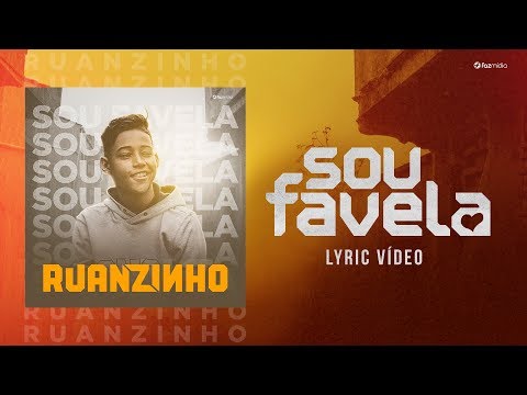 Sou Favela - Ruanzinho