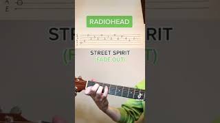 Radiohead - Street Spirit (Fade Out) - Quick lesson! #radiohead #streetspirit #guitartabs