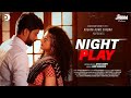NIGHT PLAY Malayalam Romantic Short Film Prasanth Mohan Anjana Audion Johny Pictures