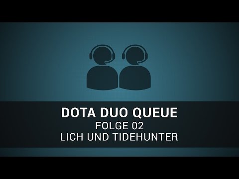Dota Duo Queue: Diesel und Honor - Lich und Tidehunter