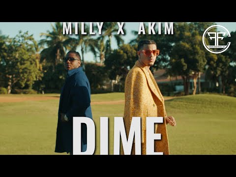 Milly ft. Akim - Dime (OFFICIAL MUSIC VIDEO)