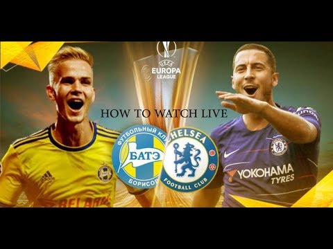 Chelsea  vs BATE Borisov Watch Live Match Full Hd On Your Phone